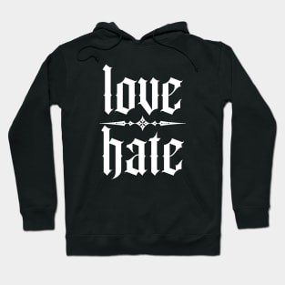 love & hate Hoodie